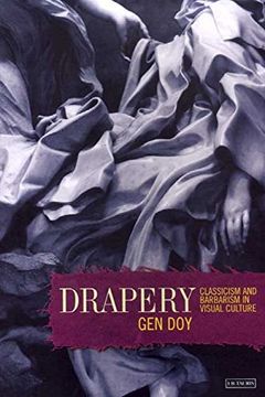 portada Drapery: Classicism and Barbarism in Visual Culture (en Inglés)