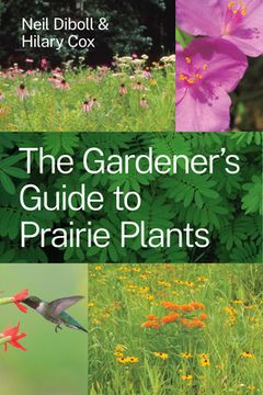 portada The Gardener's Guide to Prairie Plants (en Inglés)