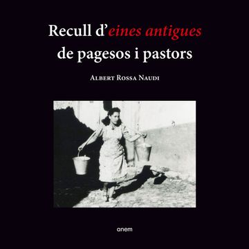 portada RECULL D'EINES ANTIGUES DE PAGESOS I PASTORS (en Catalá)