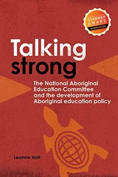 portada Talking Strong: The National Aboriginal Education Committee and the Development of Aboriginal Education Policy (en Inglés)