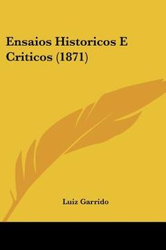 portada ensaios historicos e criticos (1871) (en Inglés)