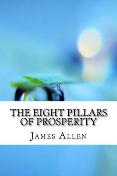 portada The Eight Pillars of Prosperity (en Inglés)