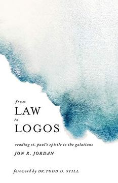 portada From law to Logos: Reading st. Paul's Epistle to the Galatians (en Inglés)
