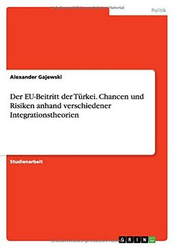 portada Der EU-Beitritt der Türkei. Chancen und Risiken anhand verschiedener Integrationstheorien (German Edition)