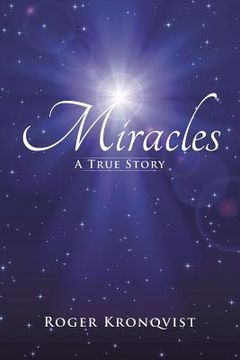 portada Miracles: A True Story (en Inglés)