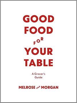 portada The Melrose & Morgan Kitchen Handbook: Shopping, Preparing, Serving and Preserving