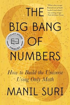 portada The big Bang of Numbers: How to Build the Universe Using Only Math 