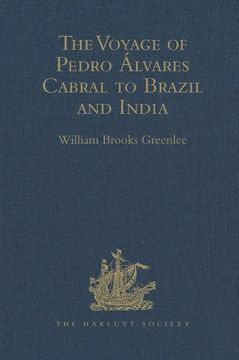 portada The Voyage of Pedro Álvares Cabral to Brazil and India: From Contemporary Documents and Narratives