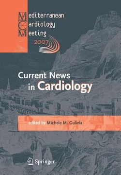 portada Current News in Cardiology: Proceedings of the Mediterranean Cardiology Meeting 2007 (Taormina May 20-22, 2007)
