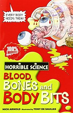 portada Blood, Bones and Body Bits (Horrible Science) (Horrible Science) [Paperback] [Jan 01, 2008] Nick Arnold (en Inglés)