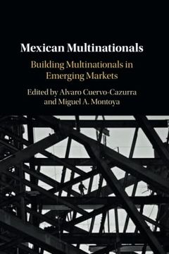 portada Mexican Multinationals: Building Multinationals in Emerging Markets (in English)