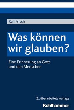 portada Was Konnen Wir Glauben?: Eine Erinnerung an Gott Und Den Menschen (in German)