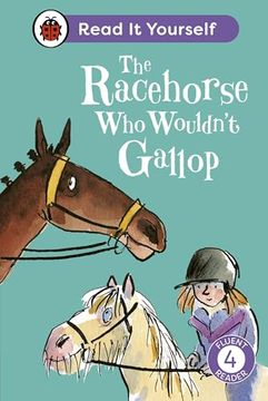 portada The Racehorse who Wouldn't Gallop: Read it Yourself - Level 4 Fluent Reader
