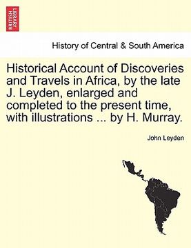 portada historical account of discoveries and travels in africa, by the late j. leyden, enlarged and completed to the present time, with illustrations ... by