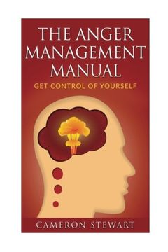 portada The Anger Management Manual: Get Control of Yourself