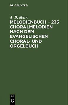 portada Melodienbuch¿ 235 Choralmelodien Nach dem Evangelischen Choral- und Orgelbuch (en Alemán)