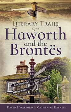 portada Literary Trails: Haworth and the Bront s (en Inglés)