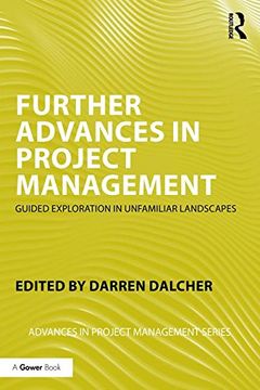 portada Further Advances in Project Management: Guided Exploration in Unfamiliar Landscapes (en Inglés)