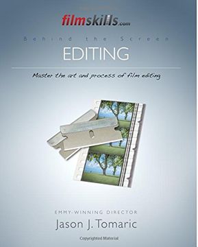 portada FilmSkills Editing: Master the Art and Process of Film Editing: Volume 6 (Behind the Screen)