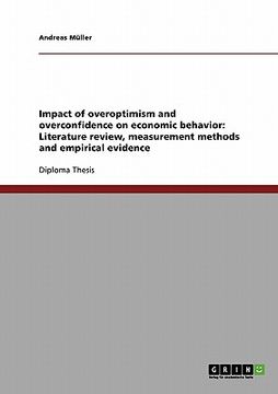 portada impact of overoptimism and overconfidence on economic behavior: literature review, measurement methods and empirical evidence (in English)