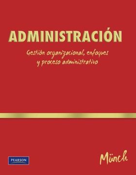 portada Administracion Gestion Organizacional Enfoques y Proceso Administrativo  (Rus