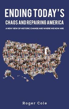 portada Ending Today's Chaos and Repairing America (en Inglés)