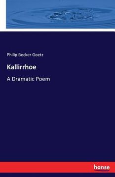 portada Kallirrhoe: A Dramatic Poem (en Inglés)