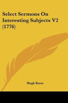 portada select sermons on interesting subjects v2 (1776)