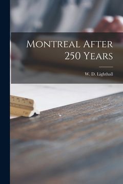 portada Montreal After 250 Years [microform] (en Inglés)