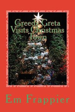 portada Greedy Greta Visits Christmas Town