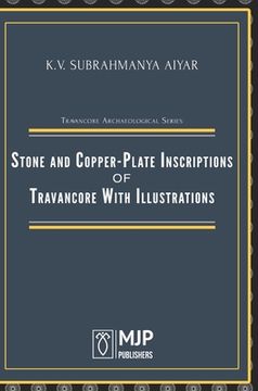 portada Stone and Copper-Plate Inscriptions of Travancore With Illustrations (in English)