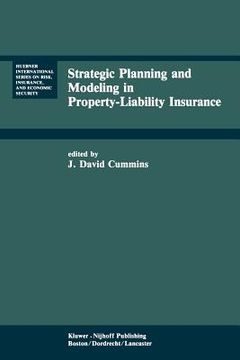 portada Strategic Planning and Modeling in Property-Liability Insurance (en Inglés)