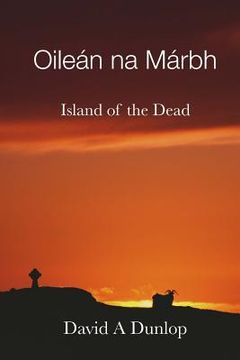 portada Oileán na Márbh: Island of the Dead (en Inglés)