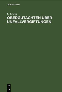 portada Obergutachten Über Unfallvergiftungen: Dem Reichs-Versicherungsamt und Anderen Gerichten Erstattet (en Alemán)