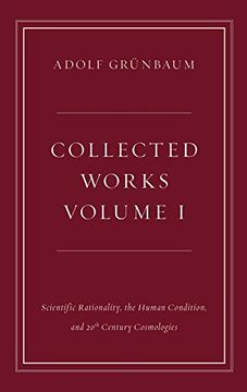 portada Collected Works, Volume i: Scientific Rationality, the Human Condition, and 20Th Century Cosmologies (en Inglés)