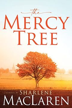 portada The Mercy Tree: A Novel (in English)