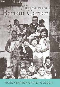 portada Searching for Barton Carter: The Story of a Young American Hero (en Inglés)