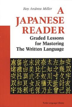 portada a japanese reader: graded lessons for mastering the written language (in English)