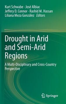portada Drought in Arid and Semi-Arid Regions: A Multi-Disciplinary and Cross-Country Perspective (en Inglés)