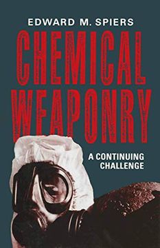 portada Chemical Weaponry: A Continuing Challenge (en Inglés)