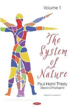 portada The System of Nature. Volume 1 (World Philosophy) (en Inglés)