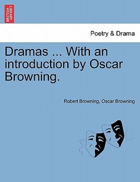 portada dramas ... with an introduction by oscar browning. (en Inglés)