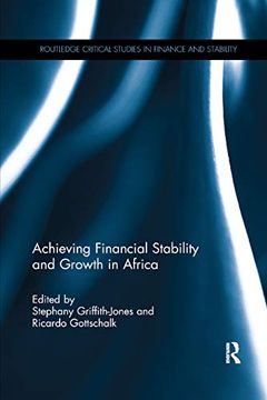 portada Achieving Financial Stability and Growth in Africa (Routledge Critical Studies in Finance and Stability) (in English)