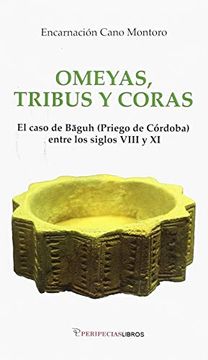 portada Omeyas, Tribus y Coras: El Caso Baguh (Priego de Córdoba) Entre los Siglos Viii y xi (in Spanish)