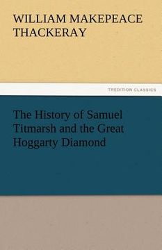portada the history of samuel titmarsh and the great hoggarty diamond (in English)