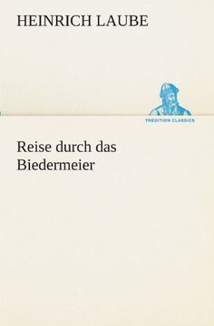 portada Reise durch das Biedermeier (TREDITION CLASSICS) (German Edition)
