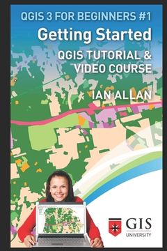 portada Getting Started: Qgis Tutorial & Video Course (en Inglés)