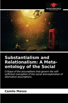 portada Substantialism and Relationalism: A Meta-ontology of the Social (en Inglés)