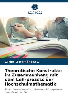 portada Theoretische Konstrukte im Zusammenhang mit dem Lehrprozess der Hochschulmathematik (in German)