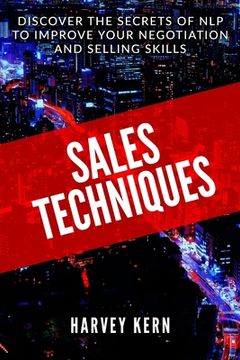 portada Sales Techniques: Discover the secrets of NLP to improve your negotiation and selling skills